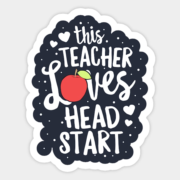 This Teacher Loves Head Start T-Shirt Early Education Gift Sticker by 14thFloorApparel